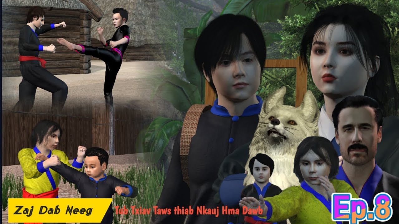 Zaj Dab Neeg. Tub txiav taws thiab Nkauj hma dawb. Ep8