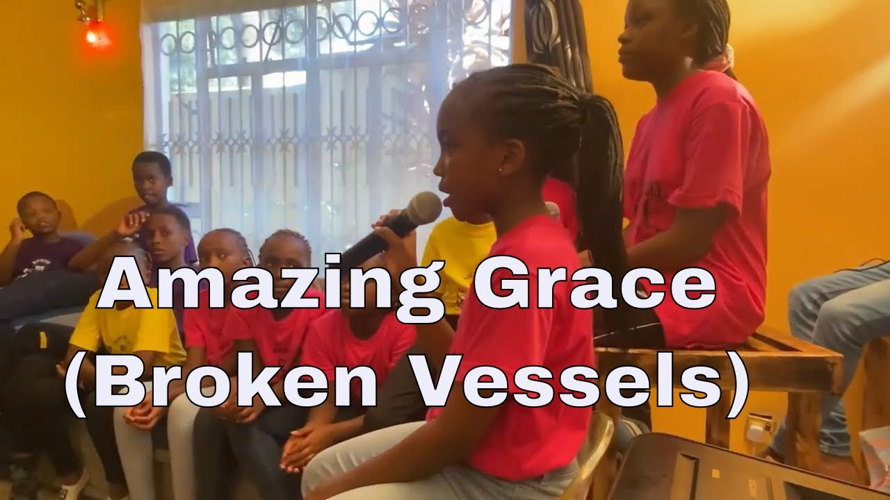 Amazing Grace (Broken Vessels)