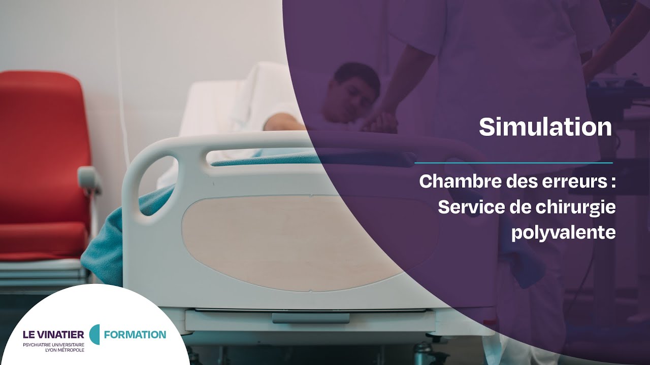 [Simulation] Chambre des erreurs — service de chirurgie polyvalente.