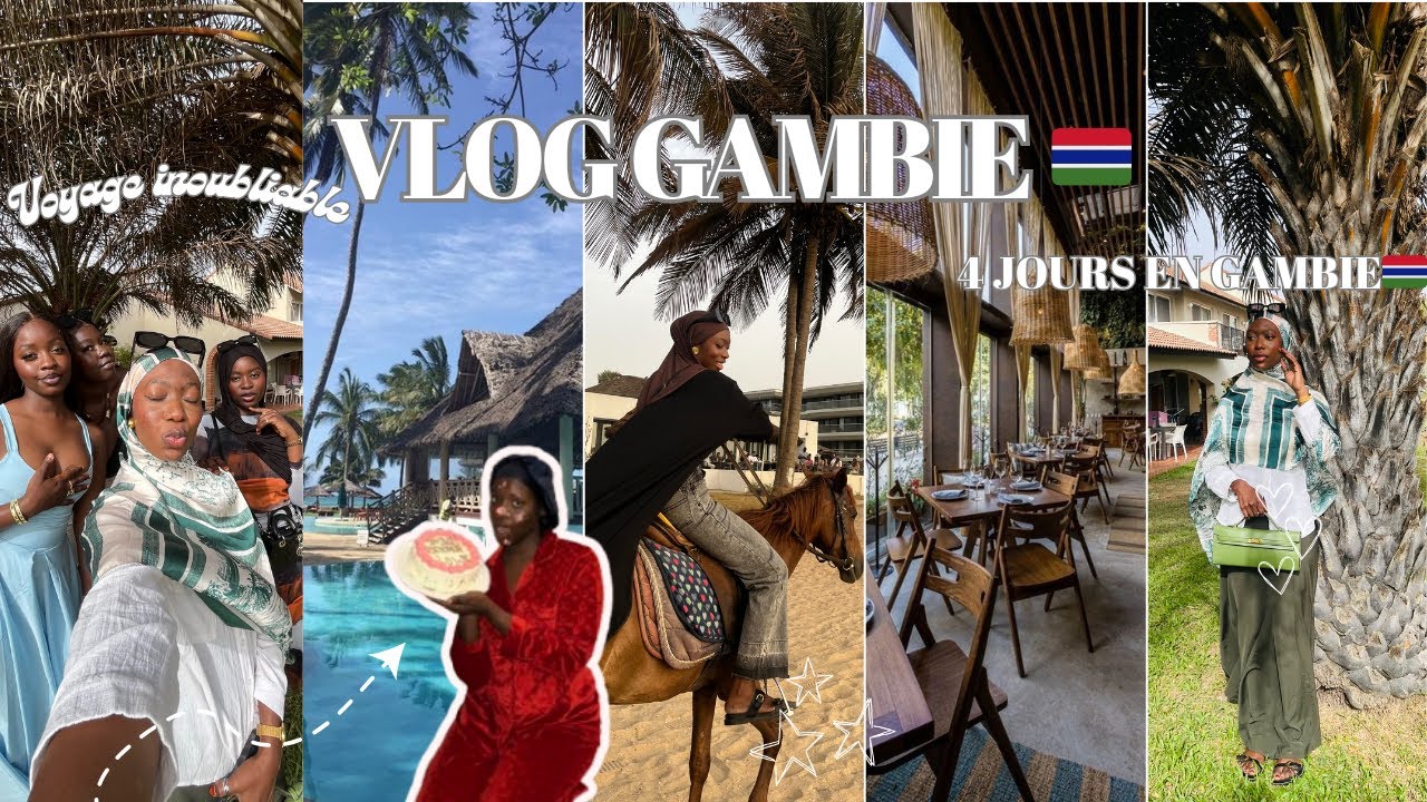 JE VAIS EN GAMBIE AVEC MES COPINES: Mariage, hôtel, galères, chill…