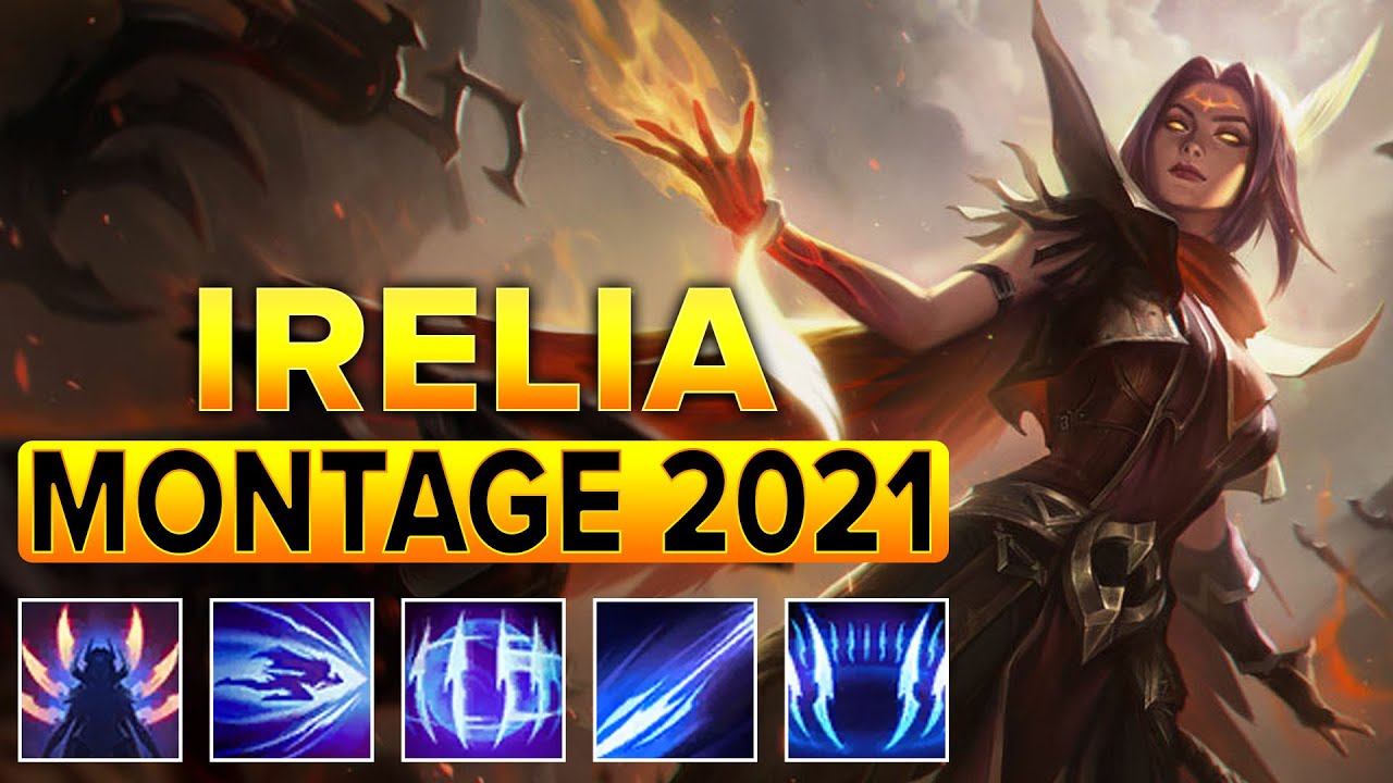 Irelia Montage 2021 - High Elo Irelia Plays
