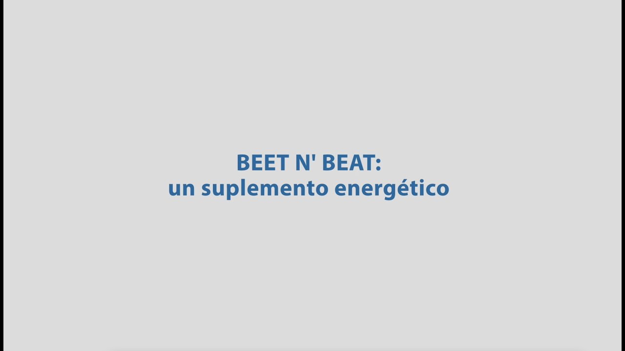 BEET N BEAT: UN SUPLEMENTO ENERG&Eacute;TICO