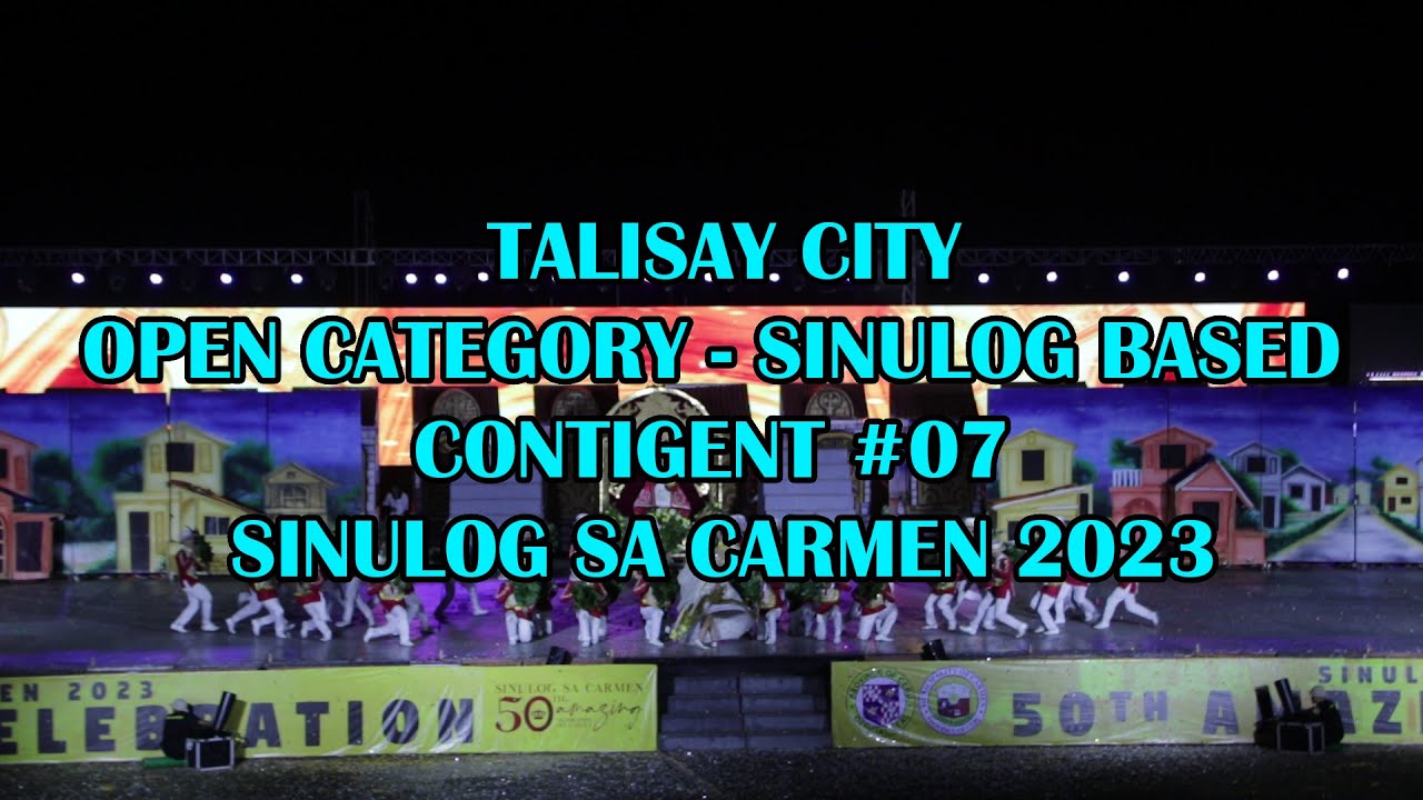 TALISAY CITY | OPEN CATEGORY - SINULOG BASED | CONTIGENT #07 | SINULOG SA CARMEN 2023
