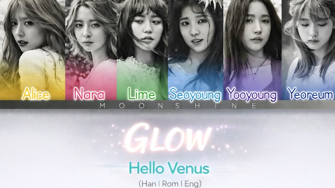 HELLO VENUS (헬로비너스) - Glow Lyrics [Han•Rom•Eng]