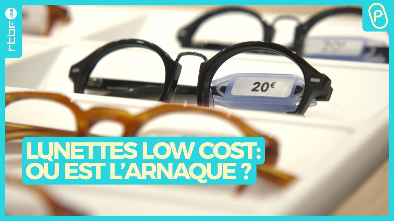 Lunettes low cost : où est l'arnaque ? - On n'est pas des Pigeons