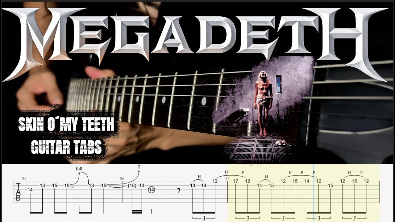 Megadeth - SKIN O´MY TEETH - Гитарный кавер с табулатурами