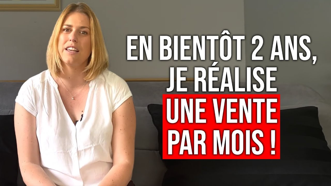 En bientôt 2 ans, je réalise une vente par mois !