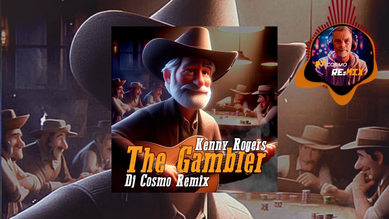Kenny Rogers   The Gambler (Dj Cosmo Remix)