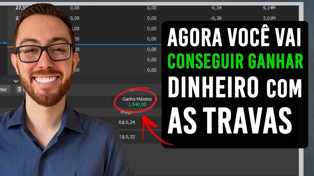 TUDO QUE PRECISA SABER PARA FAZER DINHEIRO NAS TRAVAS DE OP&Ccedil;&Otilde;ES