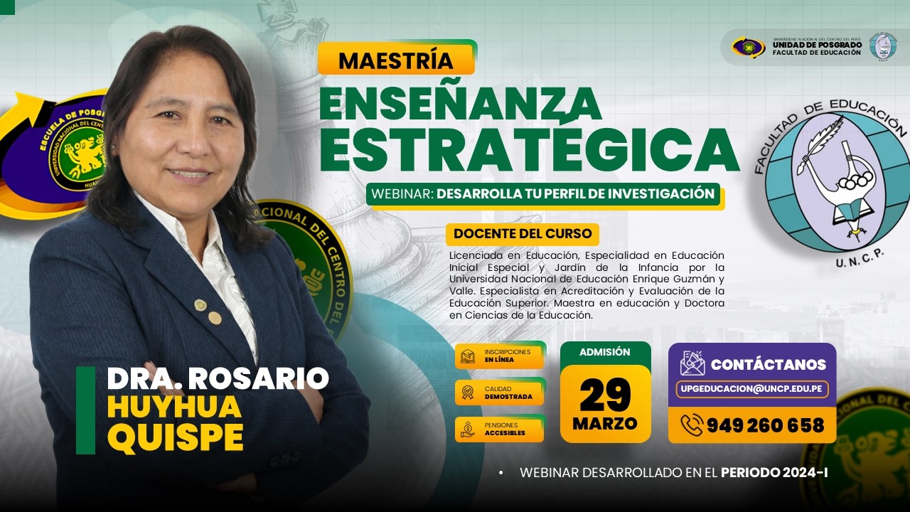 WEBINAR: Maestría - Enseñanza Estratégica - Dra. Rosario Huyhua Quispe