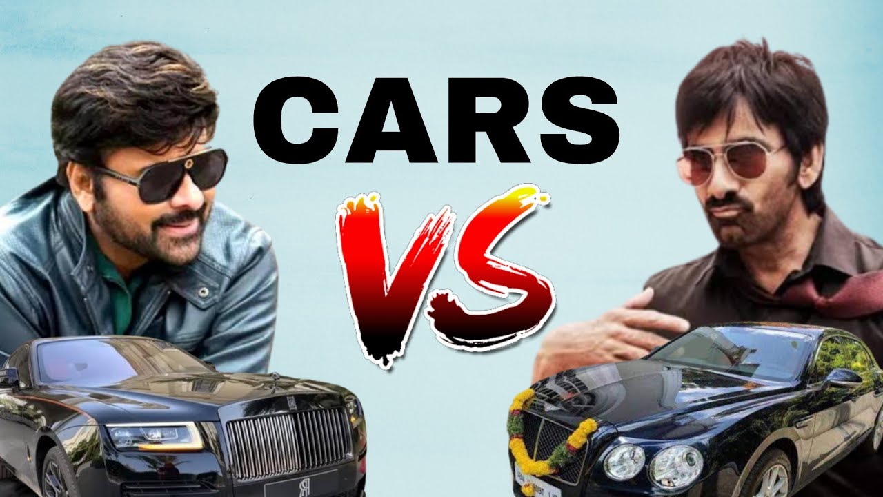 CHIRANJEEVI vs RAVI TEJA  Car Collections In TELUGU