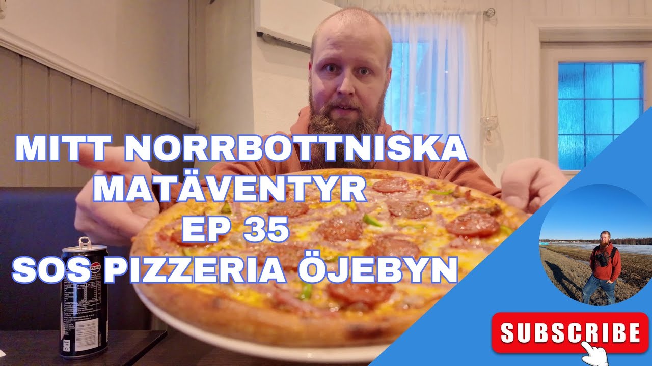 Mitt Norrbottniska matäventyr @ Ep 35 - Sos Pizzeria Öjebyn