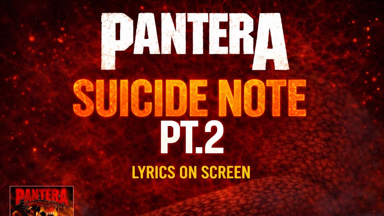 Pantera - Suicide Note Pt. 2 (Lyrics on Screen Video 🎤🎶🎸🥁)