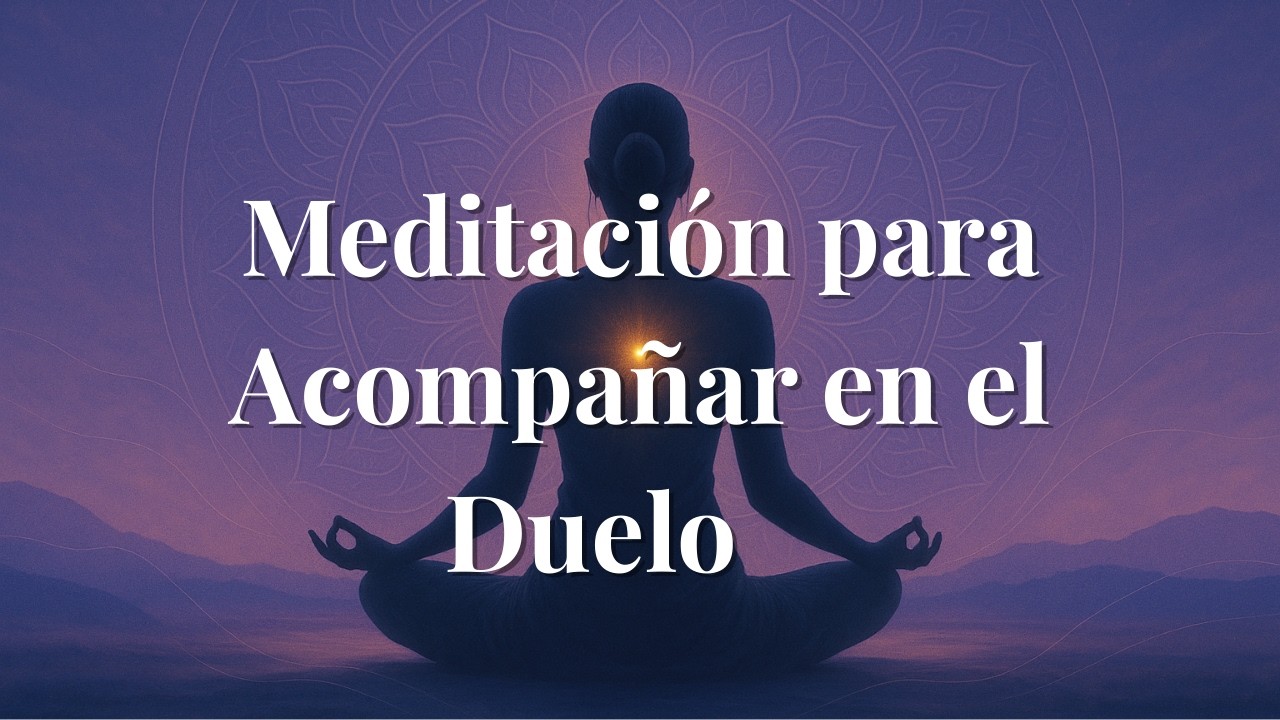 🕯️ Meditación Guiada para Acompañar el Duelo y Encontrar Paz con Quien Partió