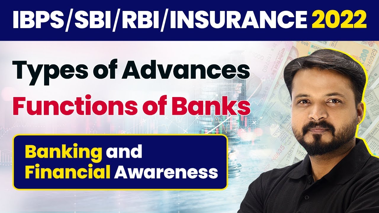 Types of Advances - Functions of Banks | Banking & Financial Awareness | RBI/SBI/IBPS/RRB/Insurance