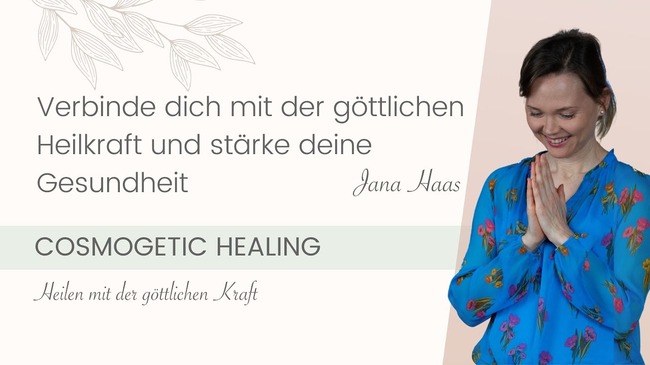Cosmogetic Healing - Jana Haas