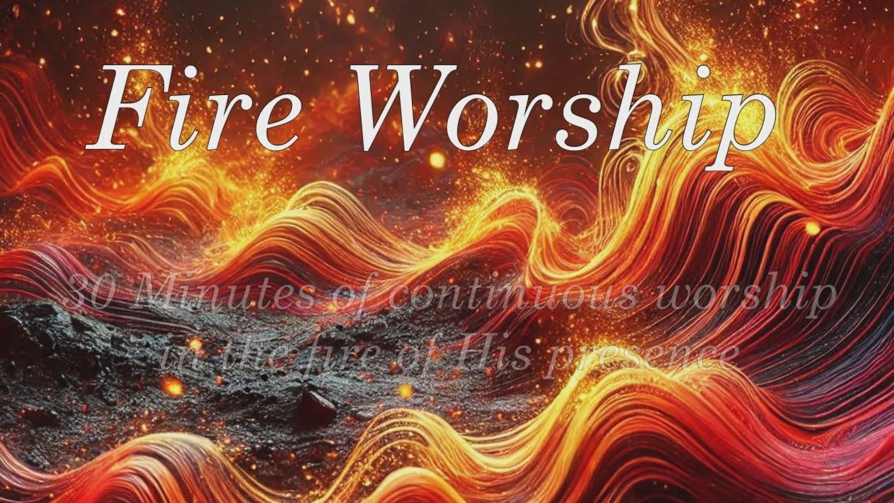 Fire Worship- Worship30