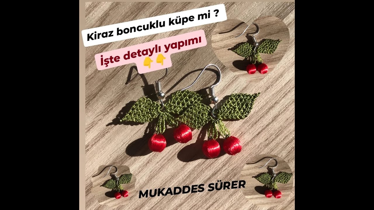 21) KİRAZ BONCUKLU KÜPE Mİ OLUR DİYENLERE İŞTE CEVABI