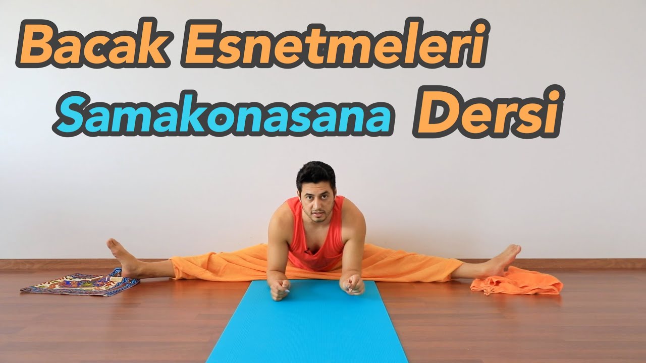 Bacak Esnetmeleri Yoga Dersi  | Samakonasana (Başlangıç-Orta Seviye)