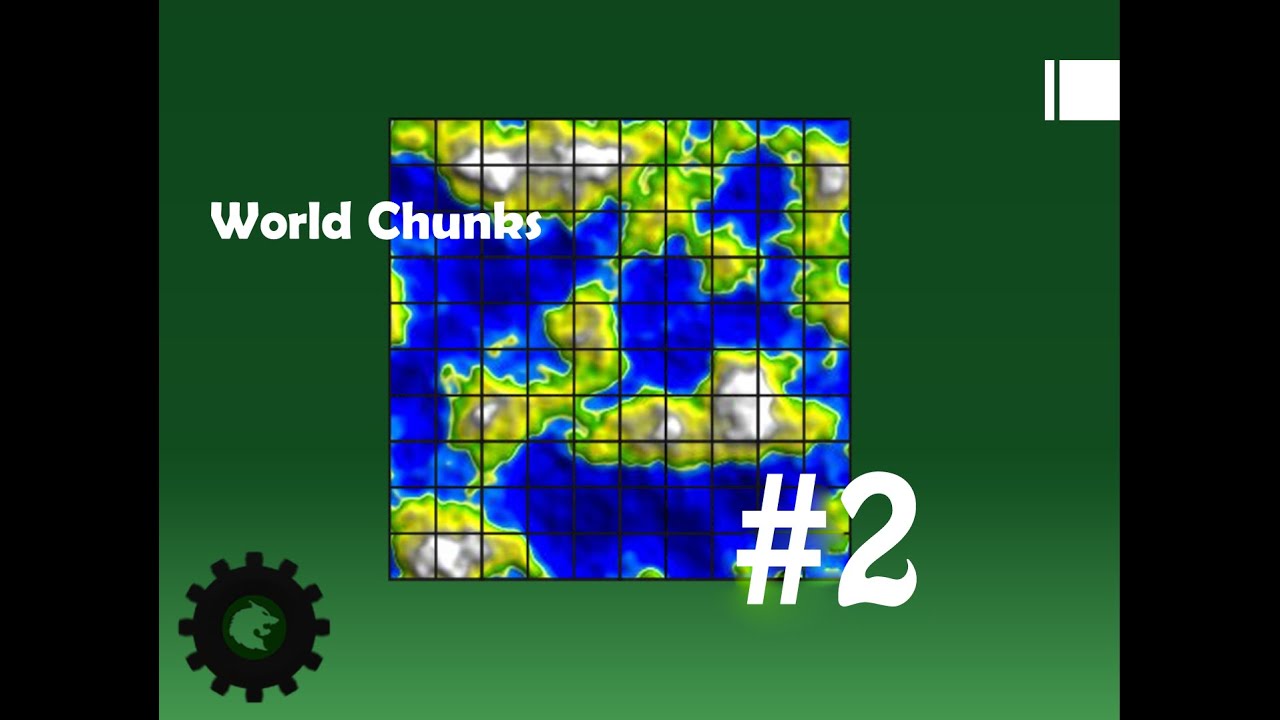 World Chunks #2 Editing and Saving