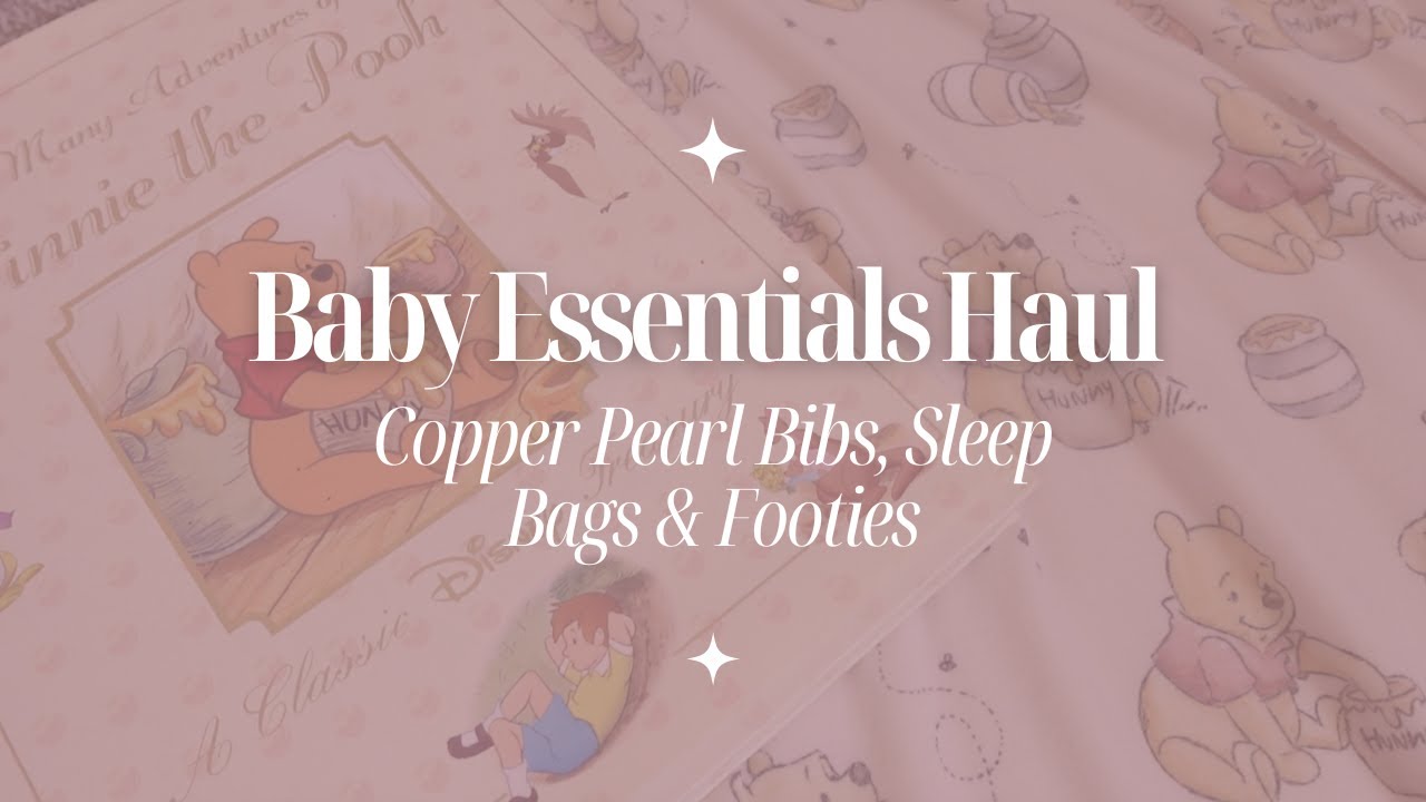 Baby Essentials Haul ✨ Copper Pearl Bibs, Sleep Bags & Footies