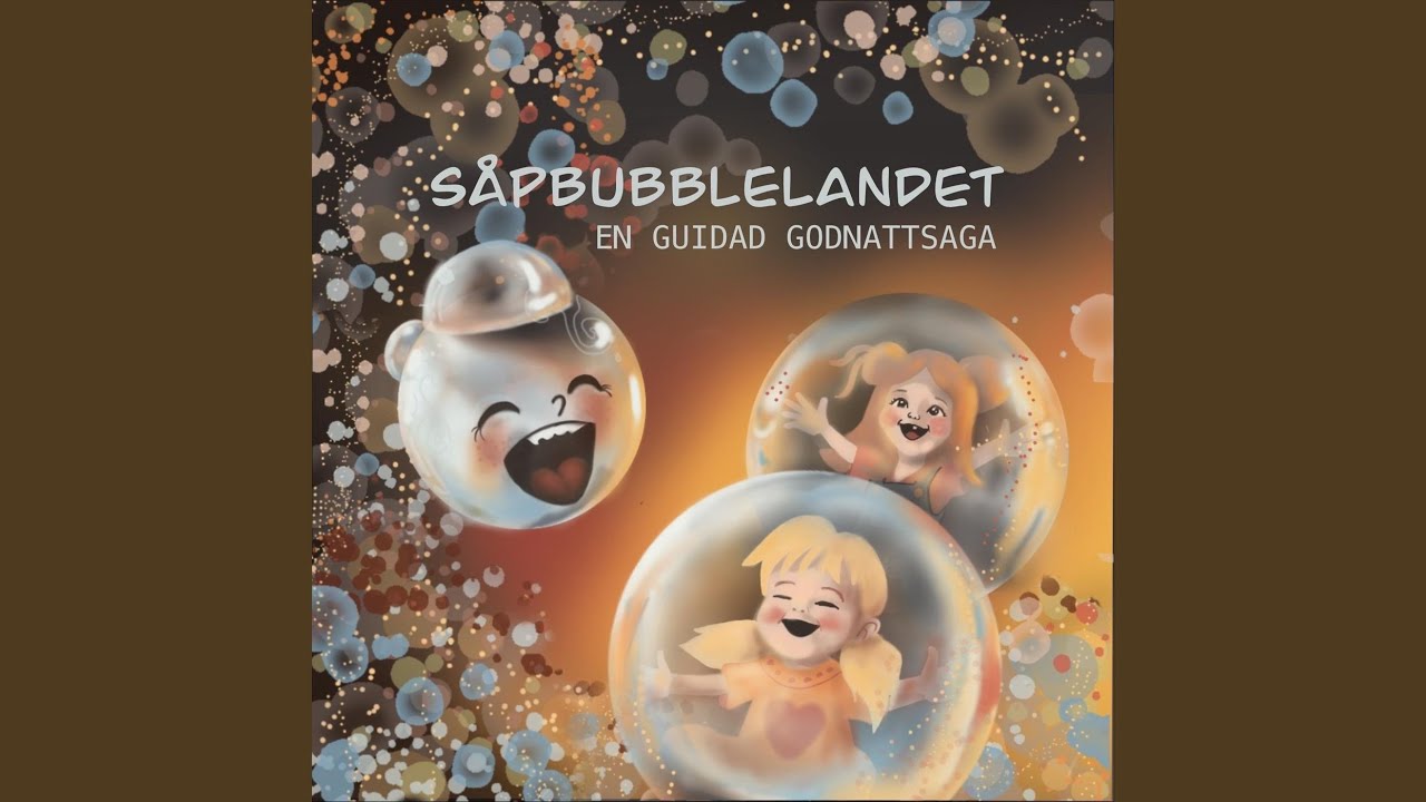 Såpbubblelandet, En Guidad Godnattsaga