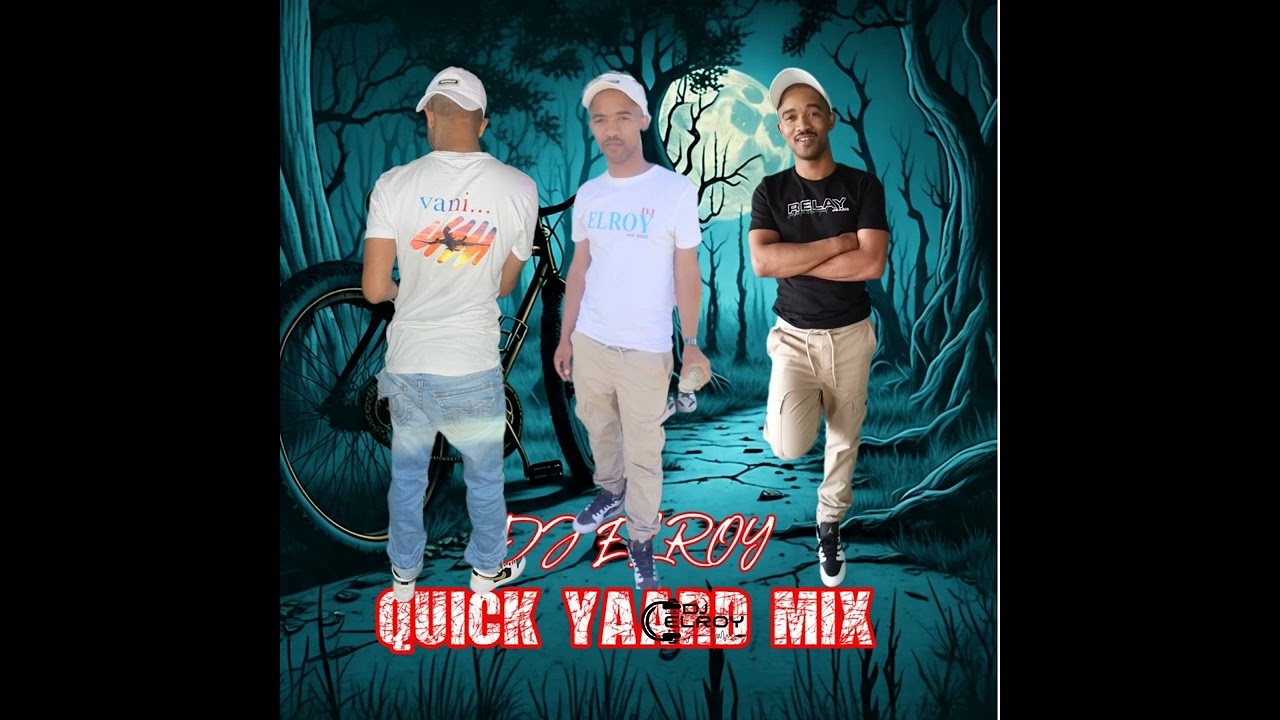 Dj Elroy Quick Yaardt Mix 2025