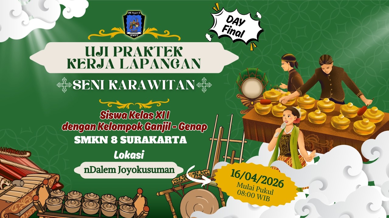 🔴#FINAL UJI PRAKTEK KERJA LAPANGAN KELAS XII KONSENTRASI KEAHLIAN SENI KARAWITAN SMKN 8 SURAKARTA