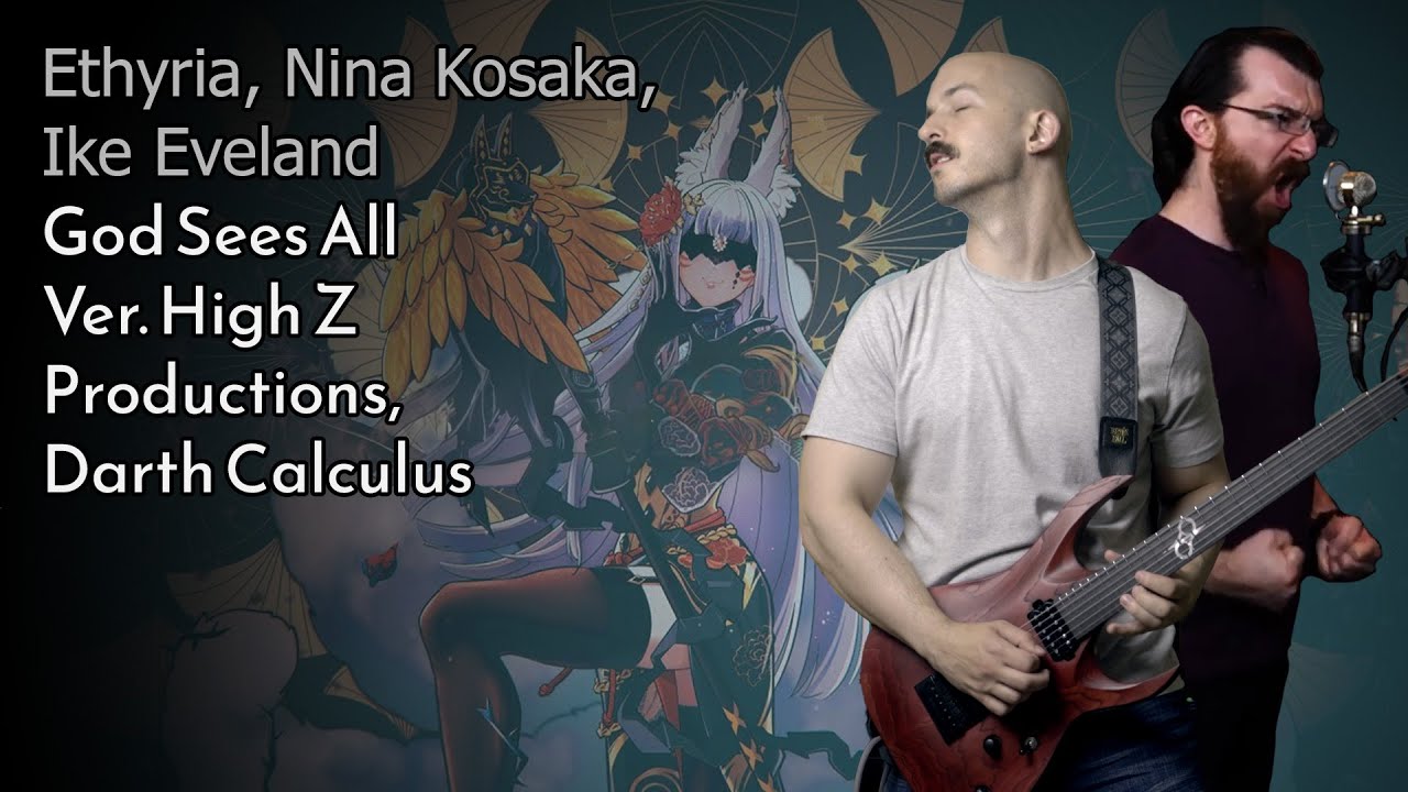 God Sees All (Ethyria, Nina Kosaka, Ike Eveland) Metal Cover by High Z Productions, Darth Calculus