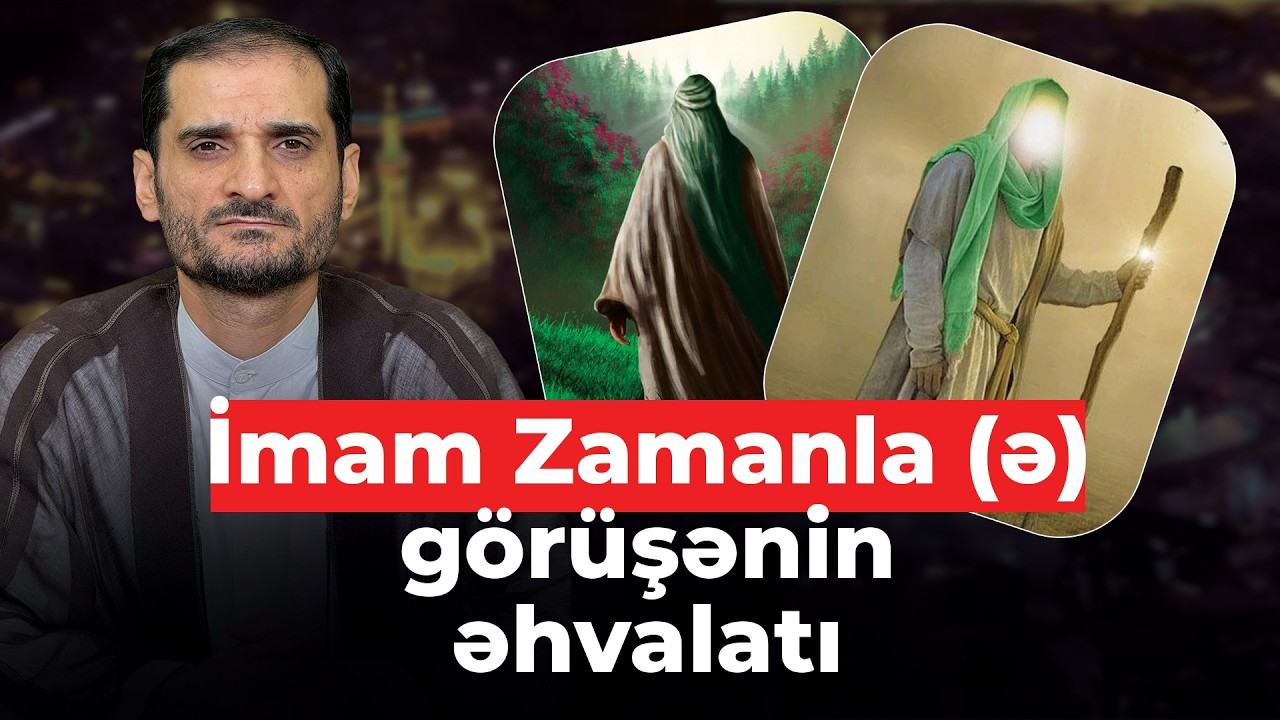İmam Zamanla (ə.f)  bağlı təsirli çıxış... -Seyyid Elman