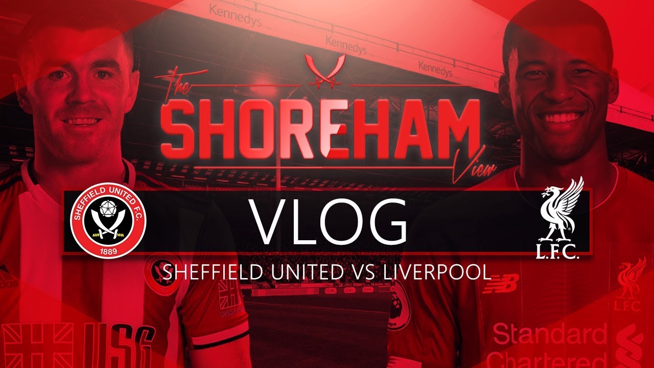 The Liverpool Perfect Streak Continues (Somehow) - Sheffield United VS Liverpool Matchday Vlog