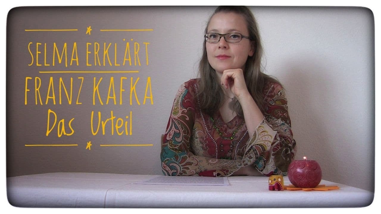 Selma erklärt: Franz Kafka, Das Urteil