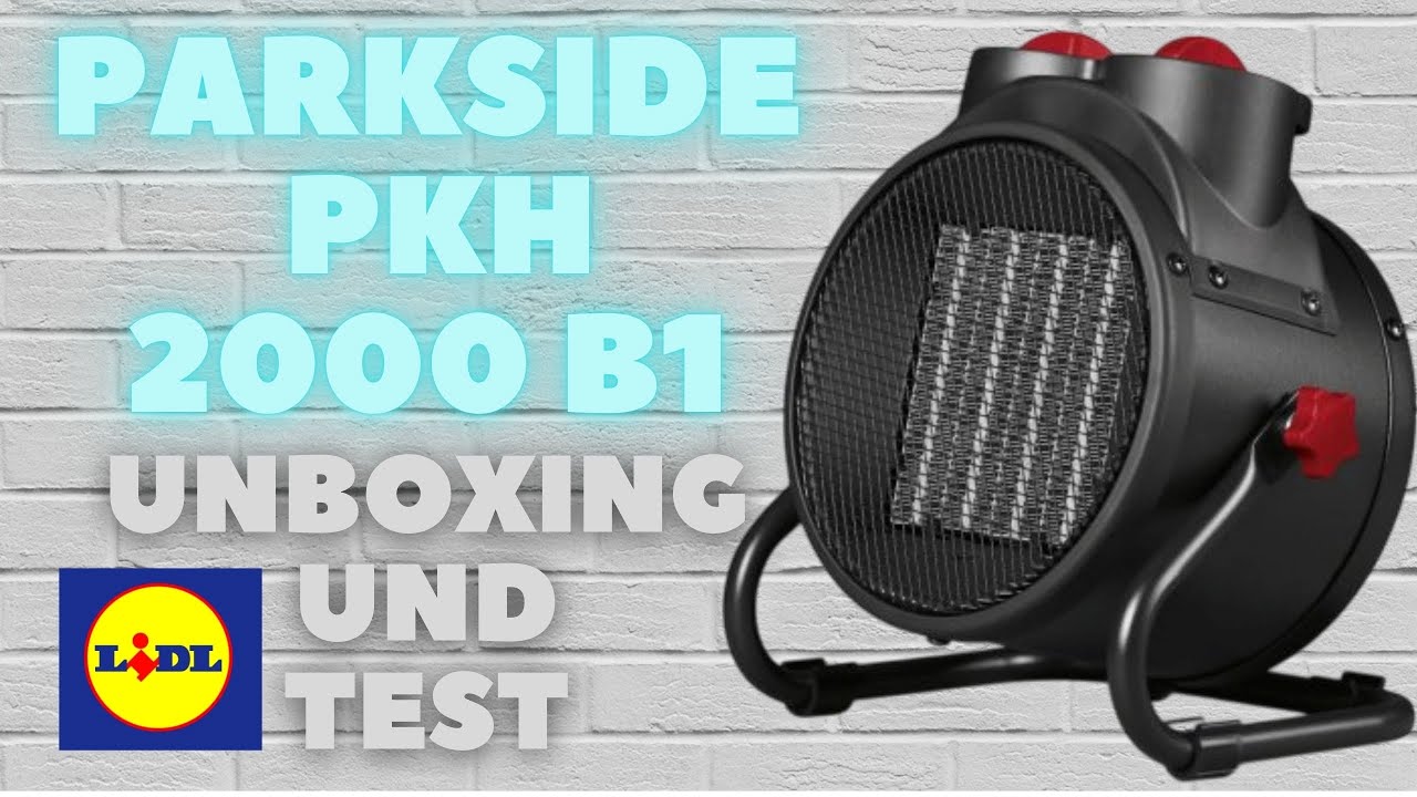 PARKSIDE PKH 2000 B1 &mdash; Unboxing & Test | Keramik-Heizl&uuml;fter aus Lidl