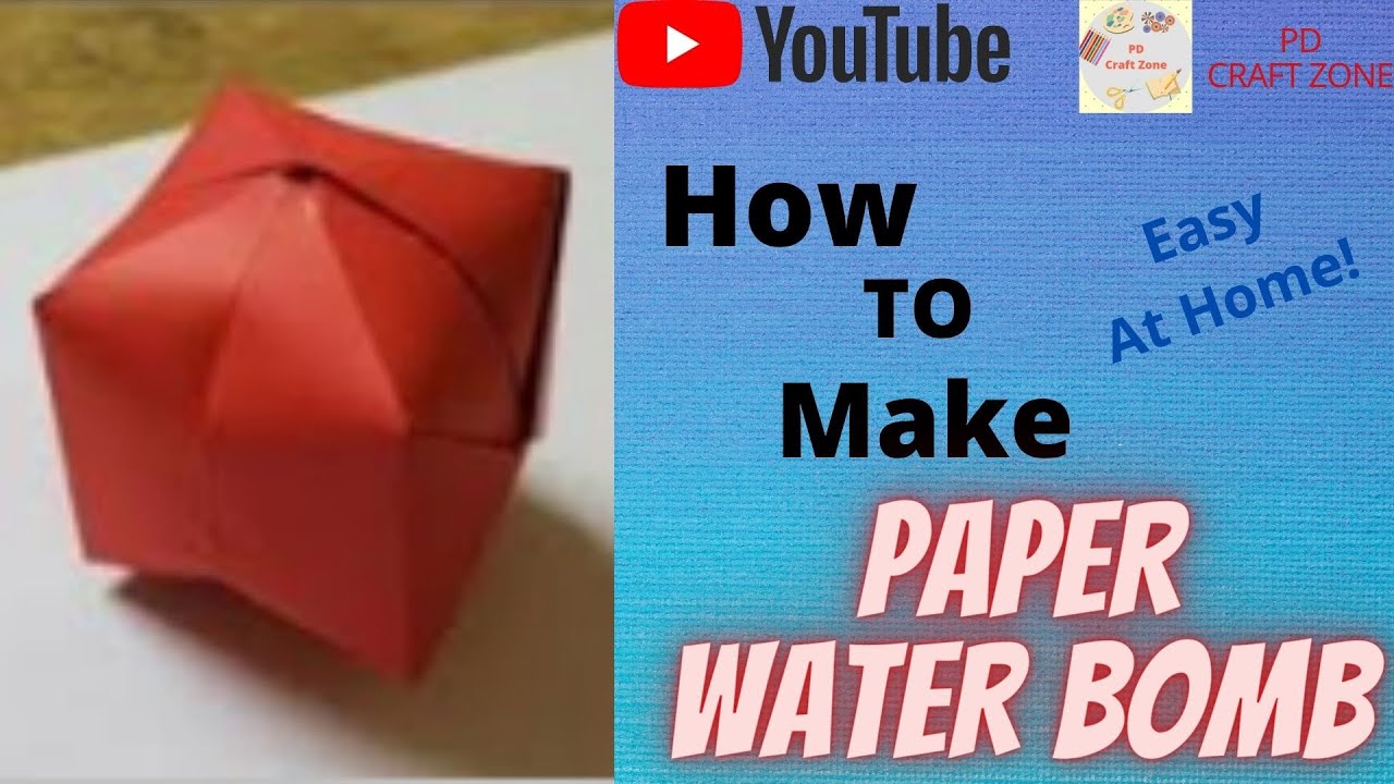 How To make origami Paper Water Bomb | At Home Very easy | PD Craft Zone