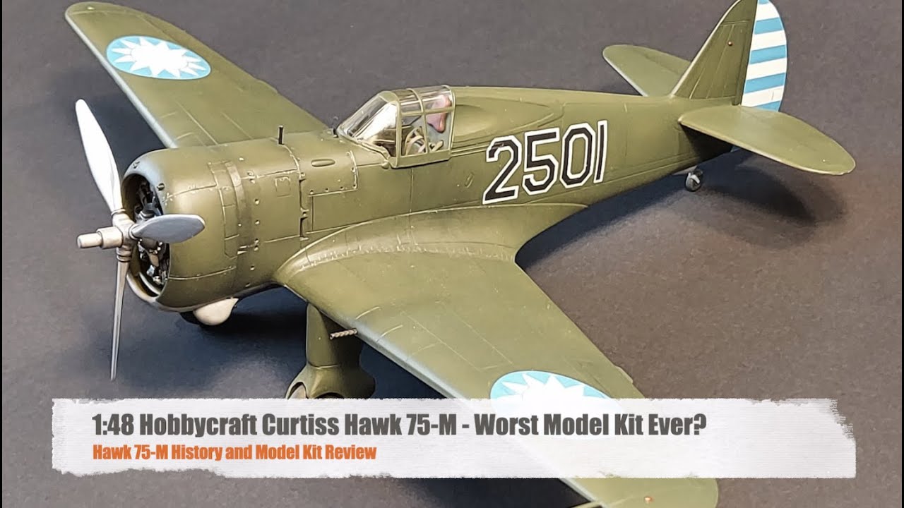 HobbyCraft 1:48 Curtiss Hawk 75 Review - Worst Model Kit Ever?
