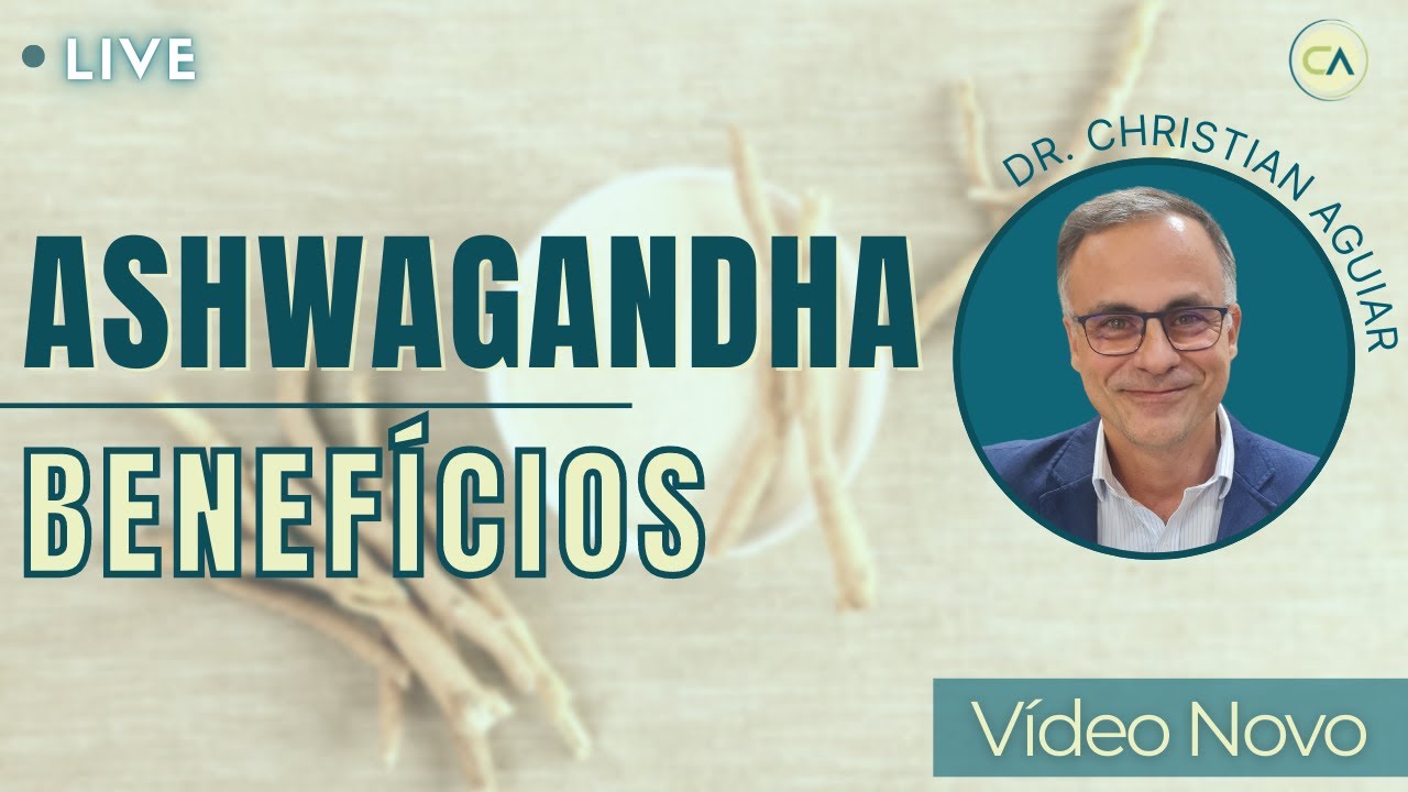 Ashwagandha - O que é? Quais benefícios?