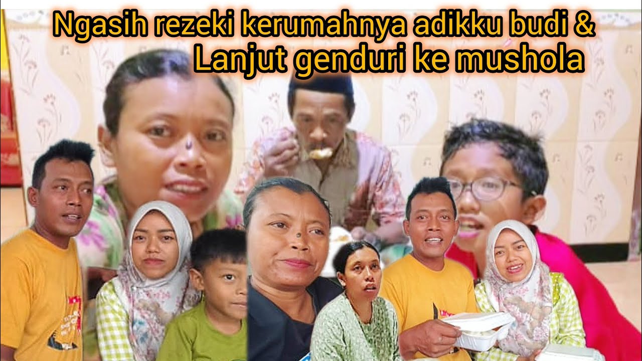 NGASIH REZEKI KERUMAHNYA ADIKKU BUDI & LANJUT GENDURI KE MUSHOLLA