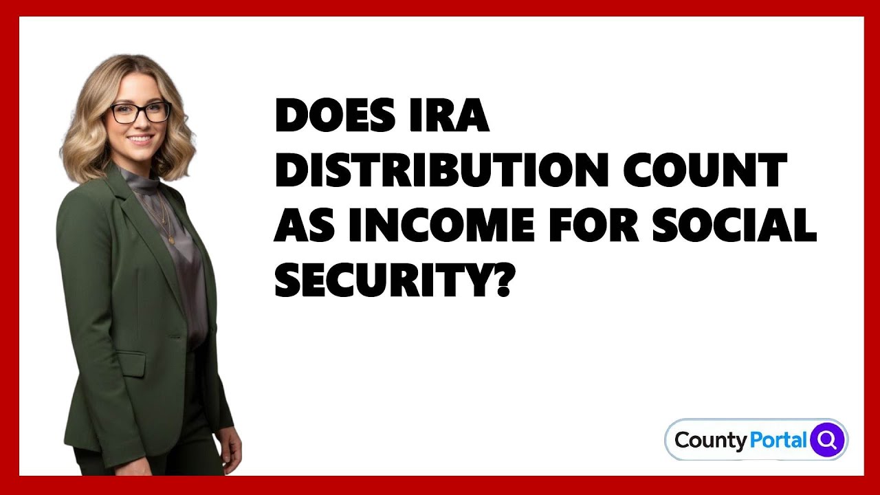 Does IRA Distribution Count As Income For Social Security?