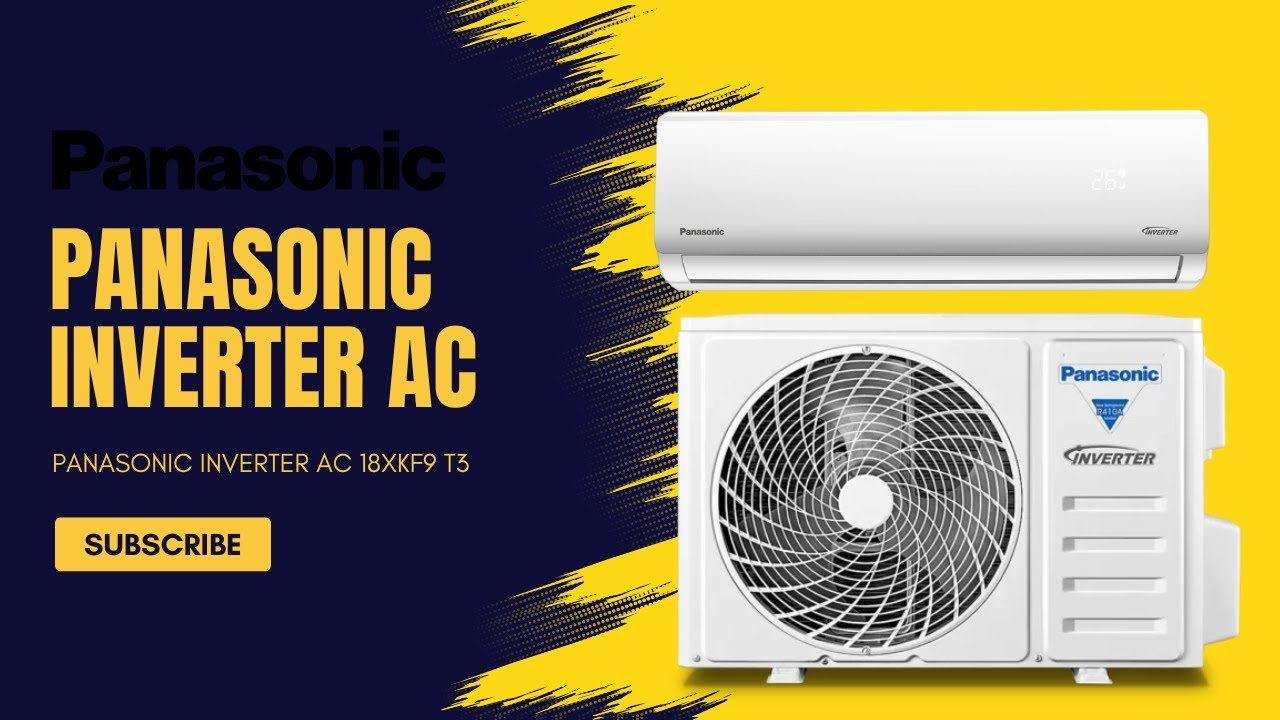 Panasonic Inverter AC 18XKF9 Review | Full Specs, Cooling Test & Energy Saving Performance