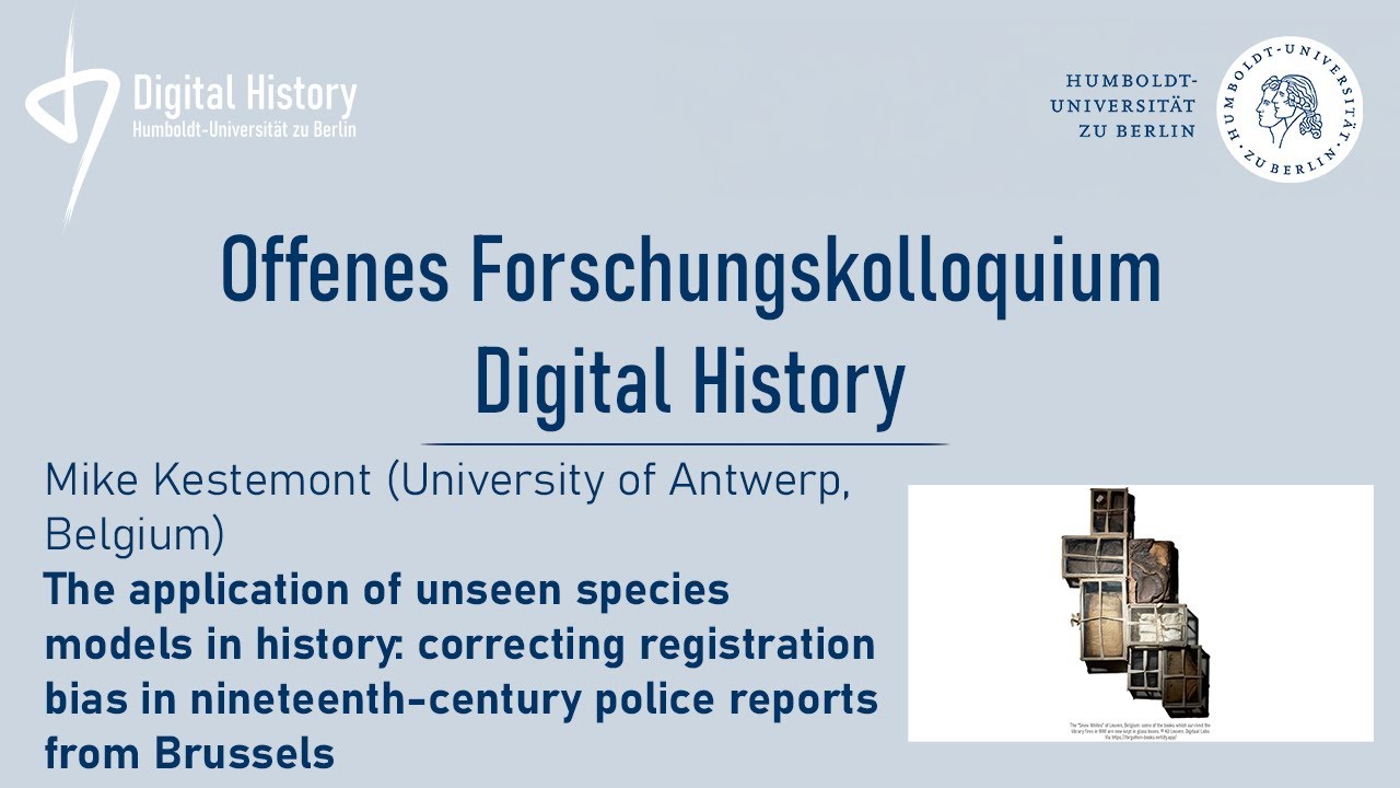 Mike Kestemont: The application of unseen species models in history: correcting registration bias