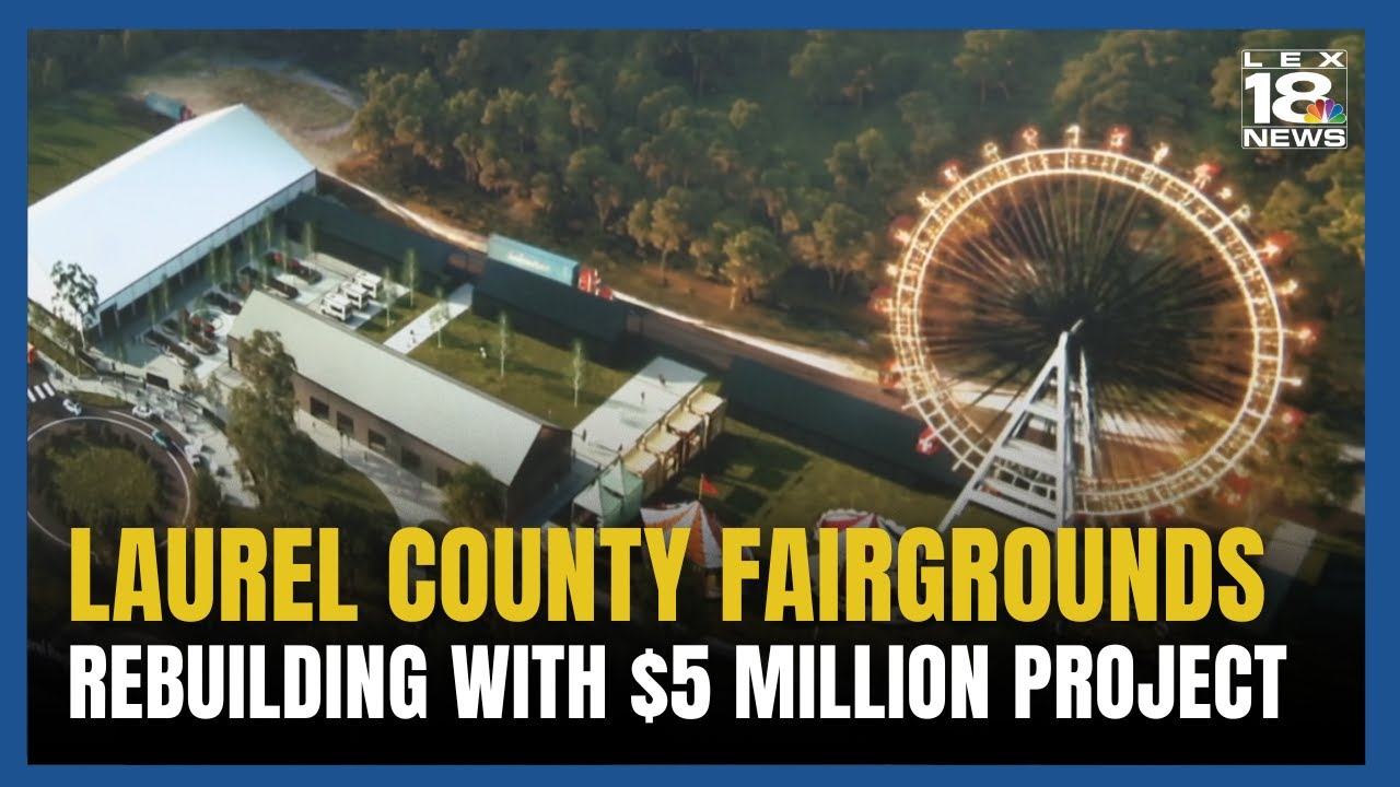 Laurel County Fairgrounds Rebuilding with $5 Million Project
