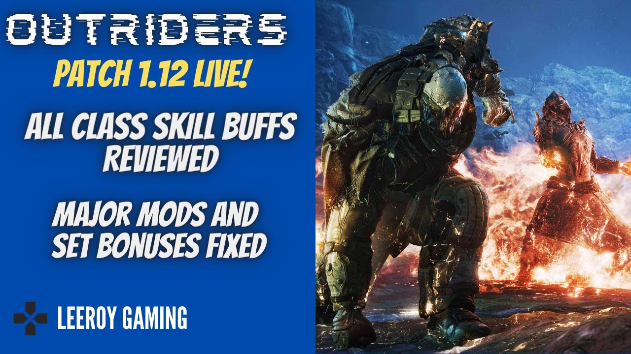 Outriders Patch 1.12 News | Buffs To All Classes | Major Fixes | Outriders News Update