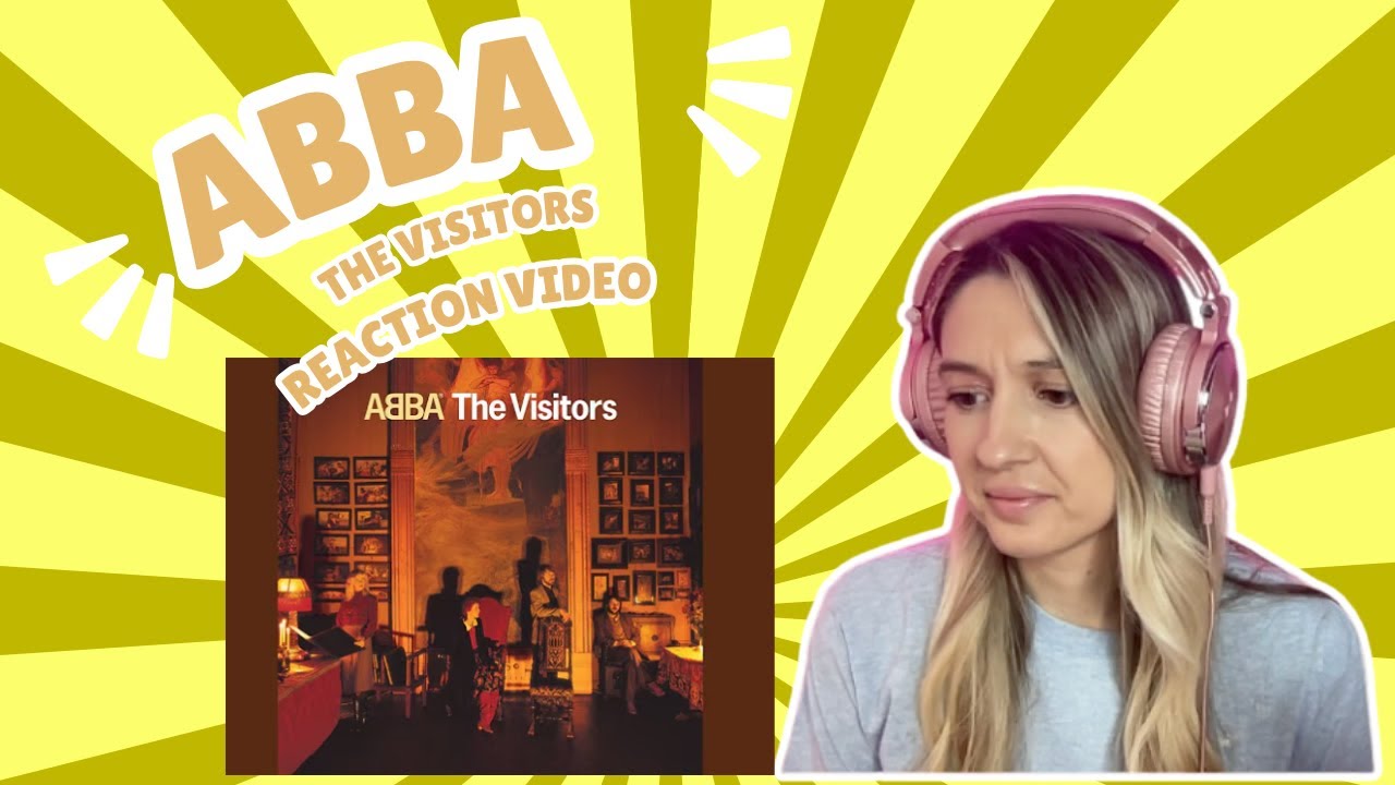 ABBA -THE VISITORS - REACTION VIDEO