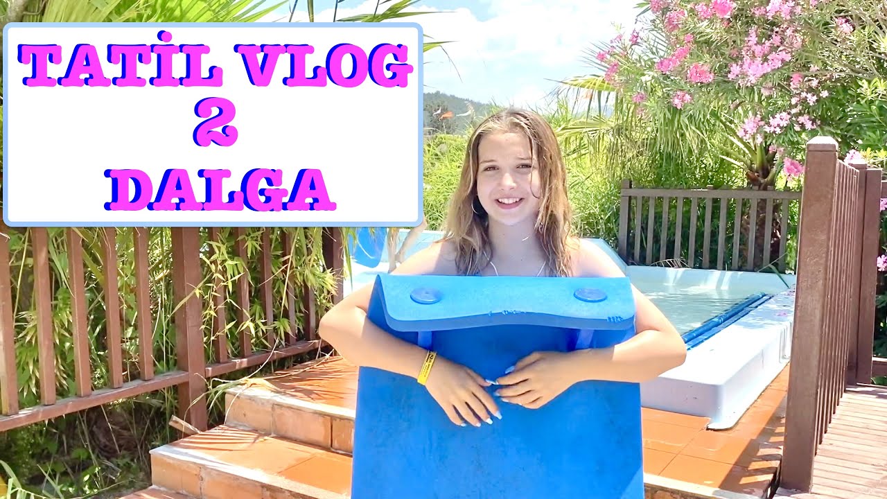 Tatil Vlog 2 | Dalga |. Ecrin Su Çoban