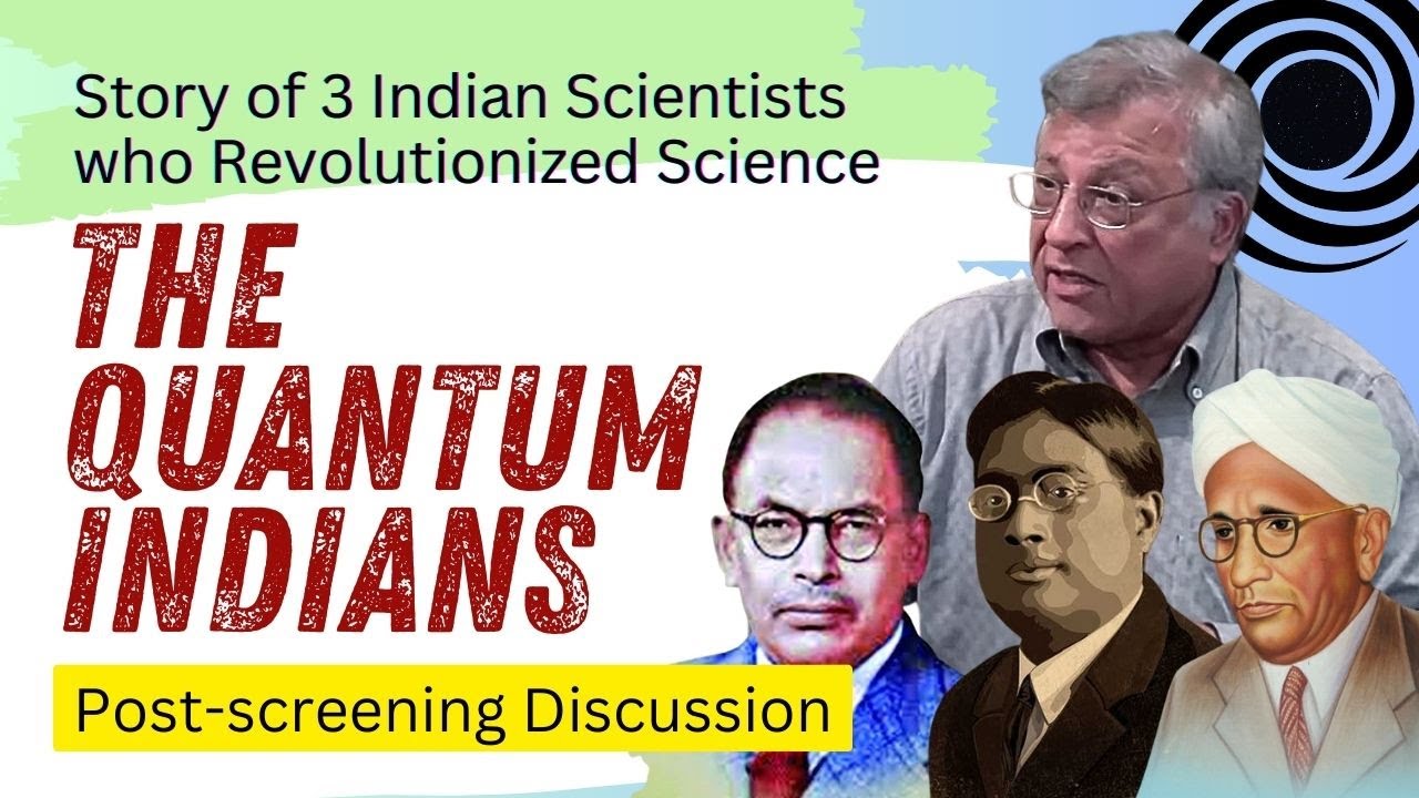 The Quantum Indians (Post-screening Discussion)