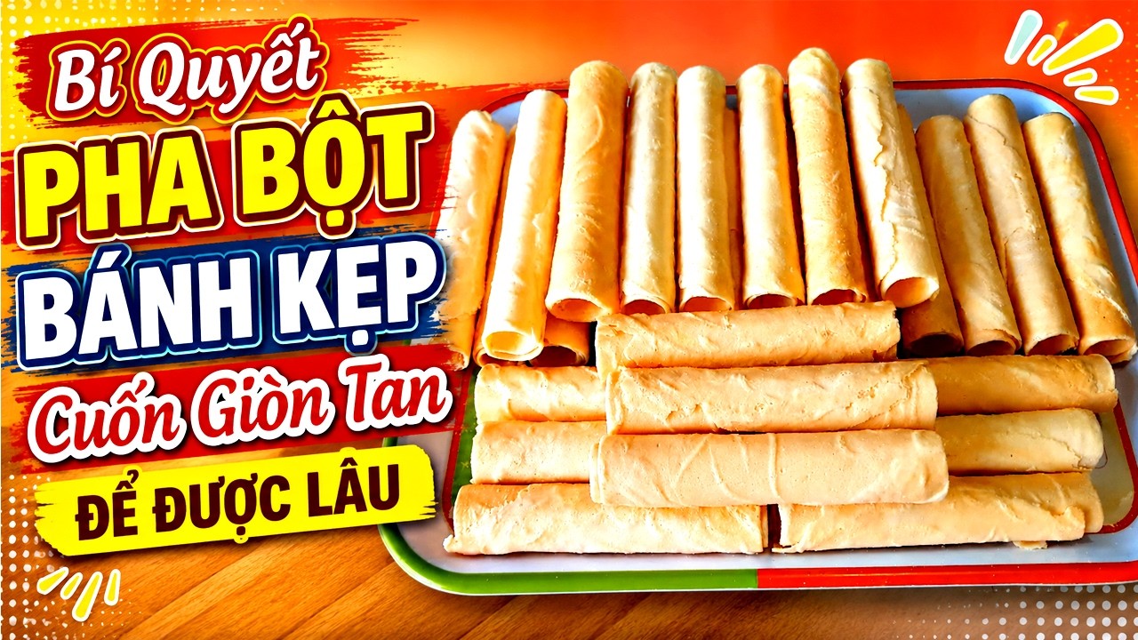 Cách Pha Bột Làm Bánh Kẹp Giòn Xốp | Món Ăn Tráng Miệng # 161
