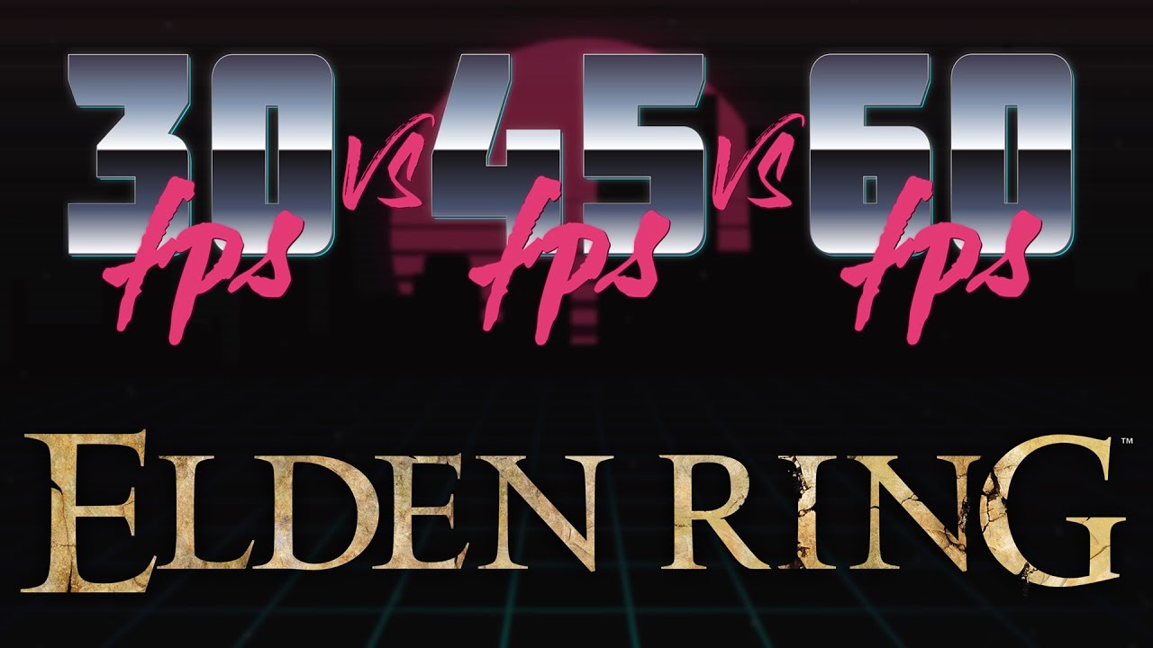 Elden Ring | 30FPS vs 45FPS vs 60FPS