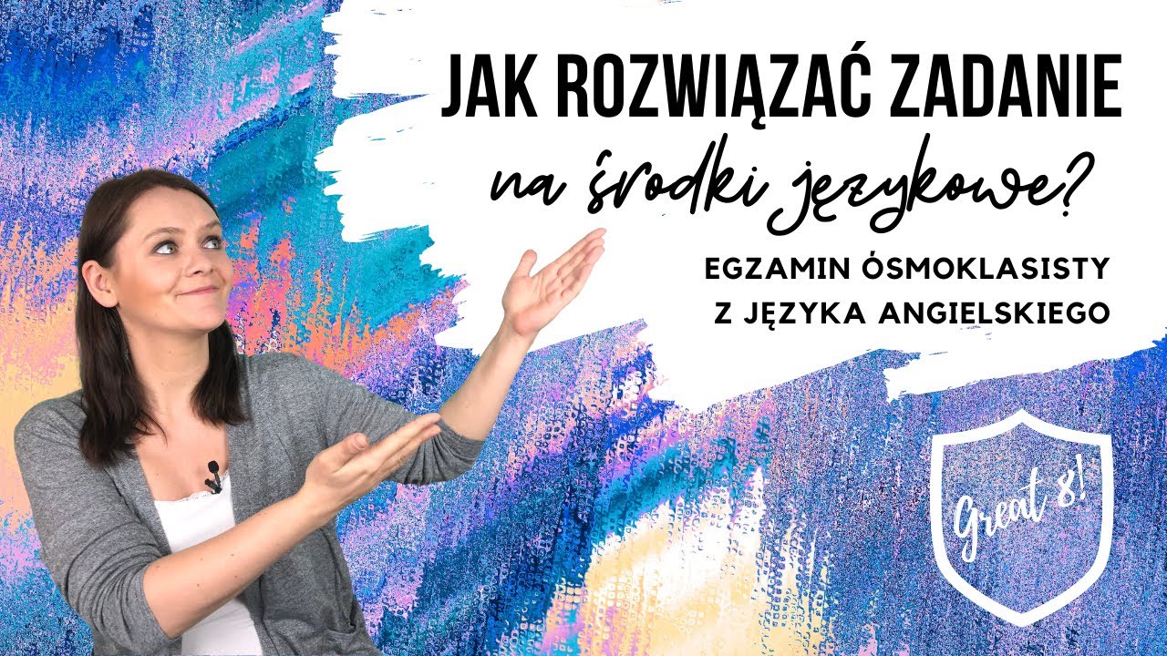 32. Ćwiczymy środki językowe! Egzamin ósmoklasisty z angielskiego
