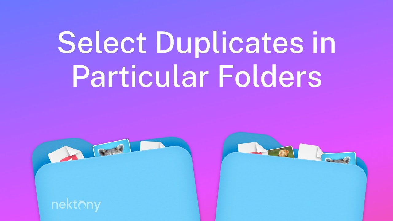 Select Duplicates in Particular Folders