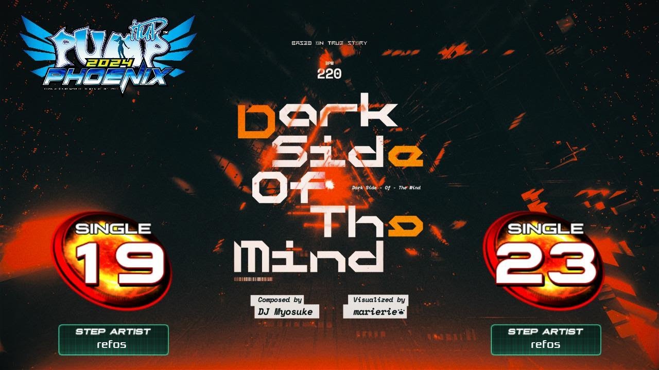[PUMP IT UP PHOENIX] Darkside Of The Mind (다크사이드 오브 더 마인드) S19, S23